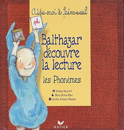 Balthazar découvre la lecture : les phonèmes