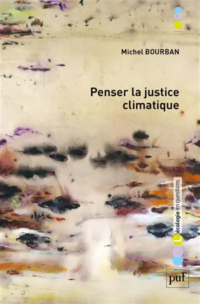 Penser la justice climatique : devoirs et politiques