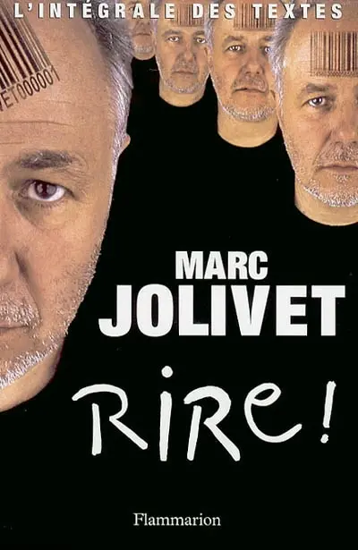 Rire ! : l'intégrale des textes