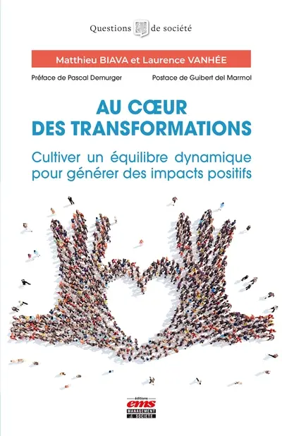 Au coeur des transformations : cultiver un équilibre dynamique pour générer des impacts positifs