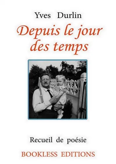 Depuis le jour des temps : recueil de poésie