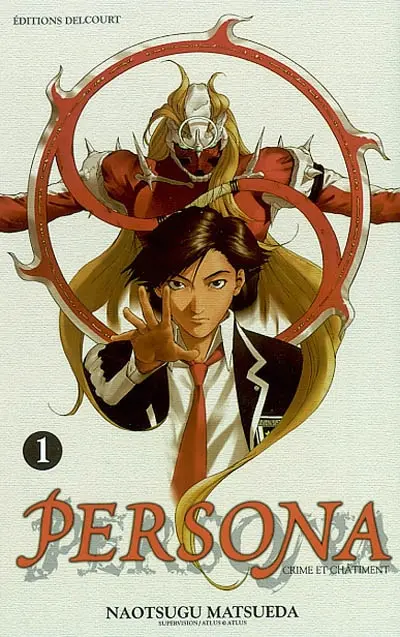 Persona : crime et châtiment. Vol. 1. Rêves et mythes