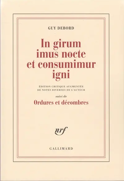 In girum imus nocte et consumimur igni. Ordures et décombres