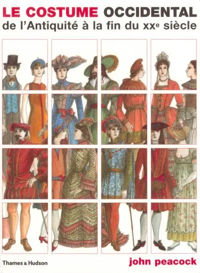Le costume occidental : de l'Antiquité à la fin du XXe siècle