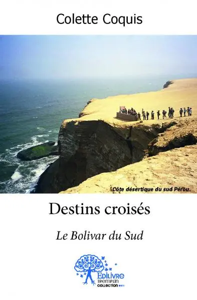 Destins croisés : Le Bolivar du Sud