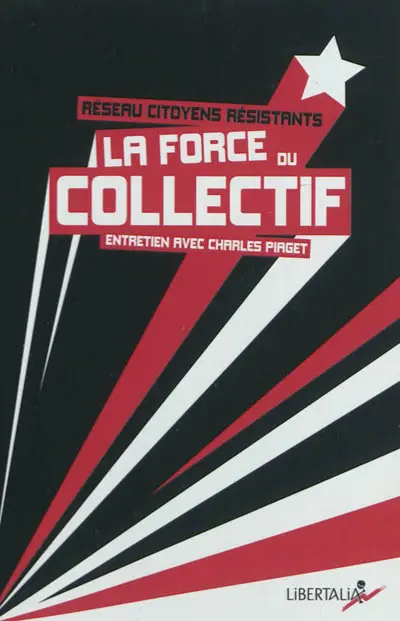La force du collectif : entretien avec Charles Piaget