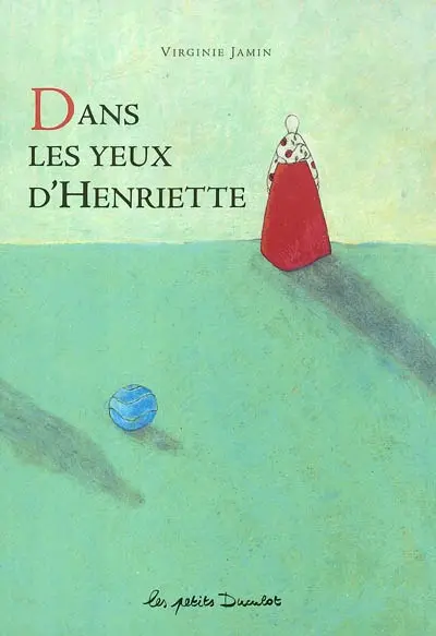 Dans les yeux d'Henriette