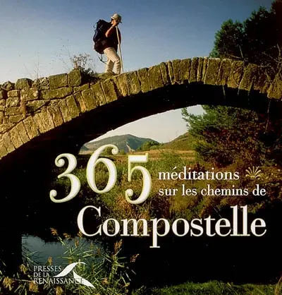 365 méditations sur les chemins de Compostelle