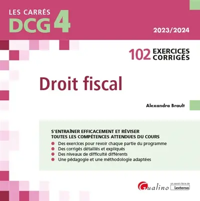 Droit fiscal, DCG 4 : 102 exercices corrigés : 2023-2024