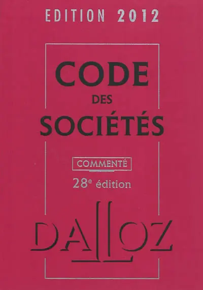Code des sociétés 2012, commenté