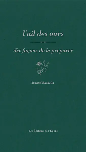 L'ail des ours : dix façons de le préparer