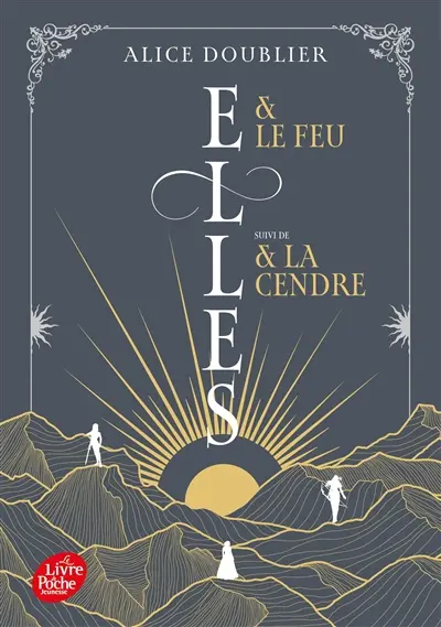 Elles & le feu. Elles & la cendre