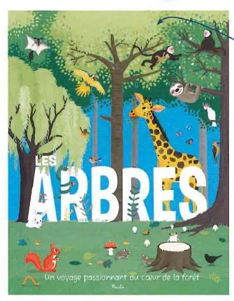 Les arbres : un voyage passionnant au coeur de la forêt