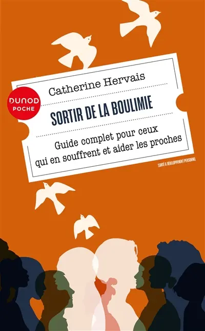 Sortir de la boulimie : guide complet pour ceux qui en souffrent et aider les proches