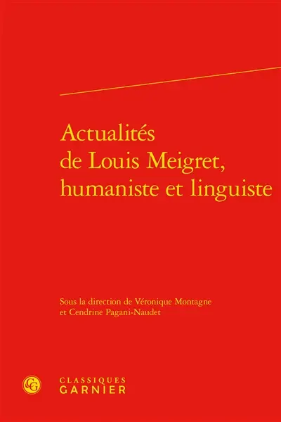 Actualités de Louis Meigret, humaniste et linguiste