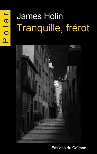 Tranquille, frérot. Vol. 1. Carottes en tous genres sur la Riviera