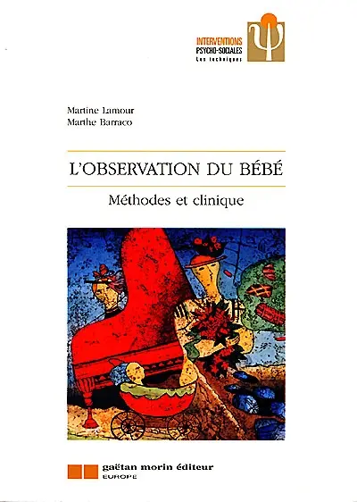 L'observation du bébé : méthodes et clinique