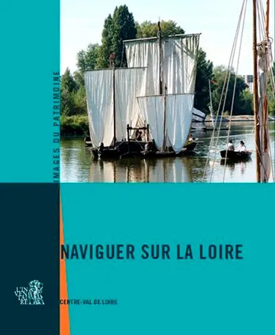 Naviguer sur la Loire : Centre-Val de Loire
