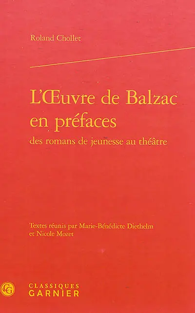 L'oeuvre de Balzac en préfaces : des romans de jeunesse au théâtre