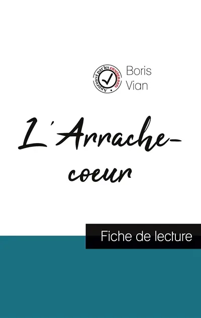 L'Arrache-coeur de Boris Vian (fiche de lecture et analyse complète de l'oeuvre)