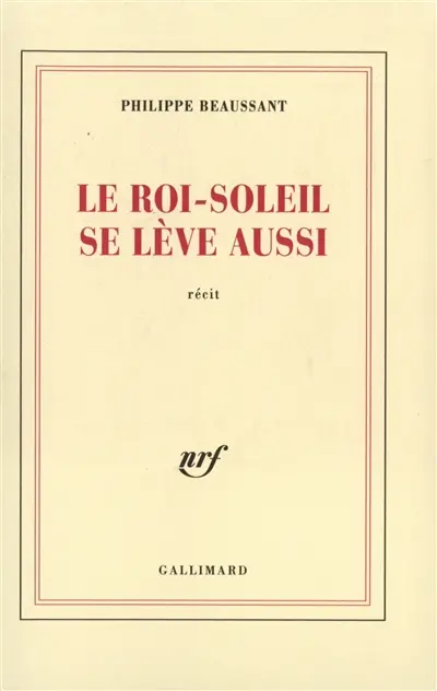 Le Roi-Soleil se lève aussi