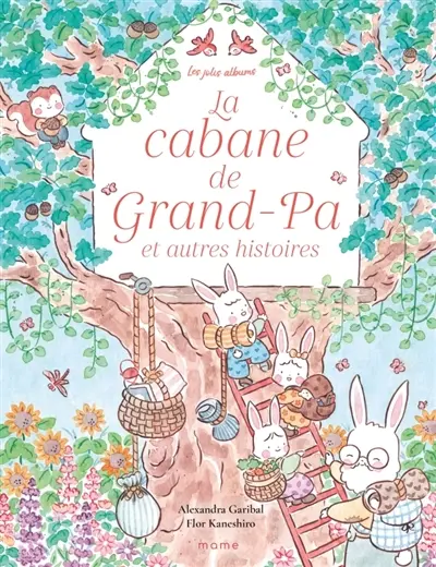 La cabane de Grand-Pa : et autres histoires