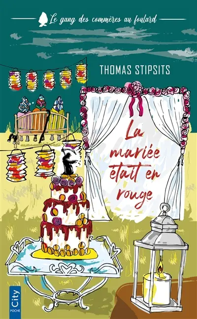 Le gang des commères au foulard. Vol. 1. La mariée était en rouge