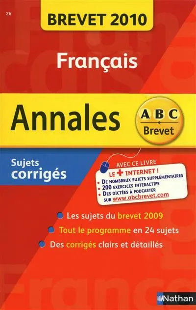Français, brevet 2010 : sujets corrigés