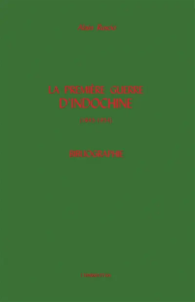 La Première guerre d'Indochine : 1945-1954, bibliographie