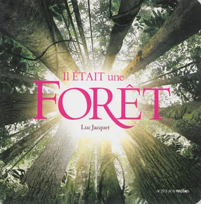 Il était une forêt