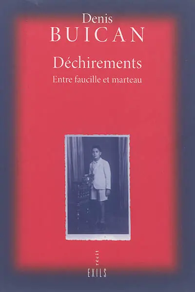Déchirements : entre faucille et marteau : récit
