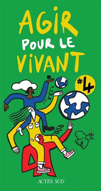 Agir pour le vivant #4 : mettre feu au vieux monde