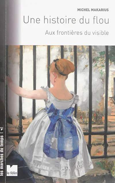 Une histoire du flou : aux frontières du visible