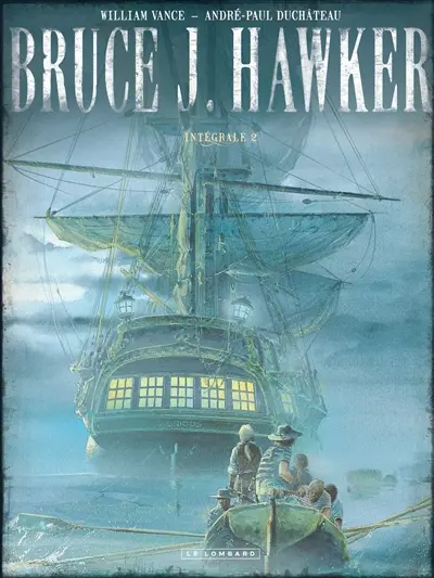 Bruce J. Hawker : l'intégrale. Vol. 2