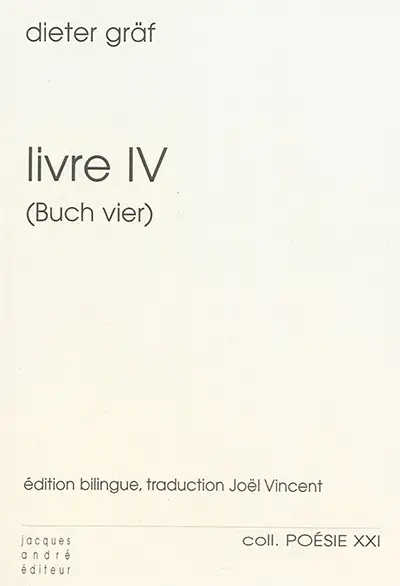 Livre IV : poèmes. Buch vier