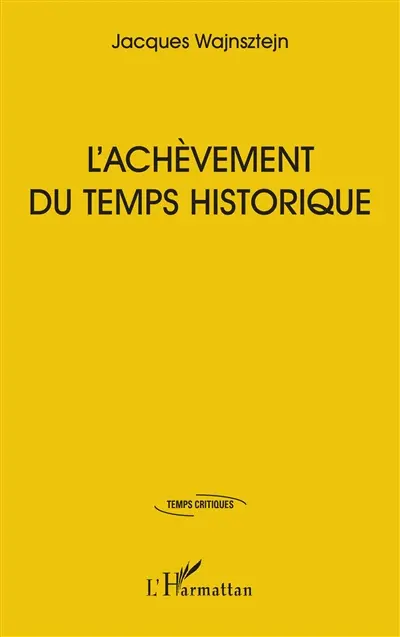 L'achèvement du temps historique