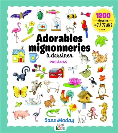 Adorables mignonneries à dessiner pas à pas