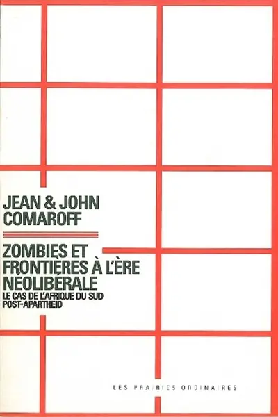 Zombies et frontières à l'ère néolibérale : le cas de l'Afrique du Sud post-apartheid