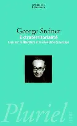 Extraterritorialité : essais sur la littérature et la révolution du langage