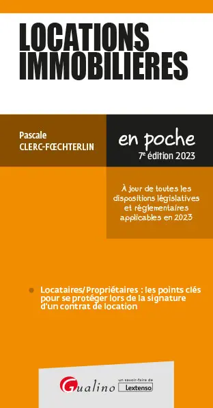 Locations immobilières 2023 : locataires-propriétaires : les points clés pour se protéger lors de la signature d'un contrat de location
