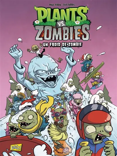 Plants vs zombies. Vol. 13. Un froid de zombie