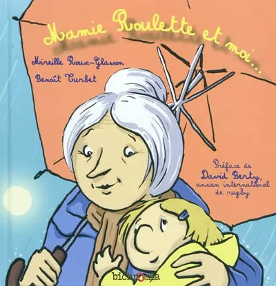 Mamie Roulette et moi...