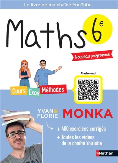 Maths 6e : cours, exos, méthodes : nouveau programme