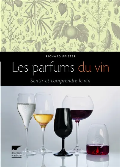 Les parfums du vin : sentir et comprendre le vin