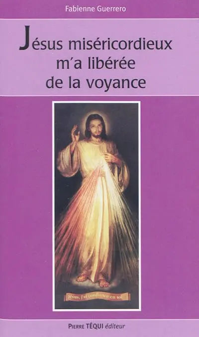Jésus miséricordieux m'a libérée de la voyance