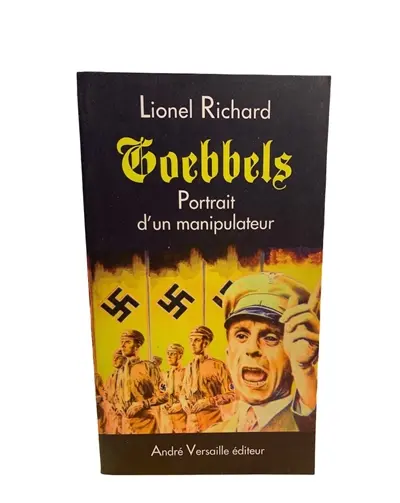Goebbels : portrait d'un manipulateur