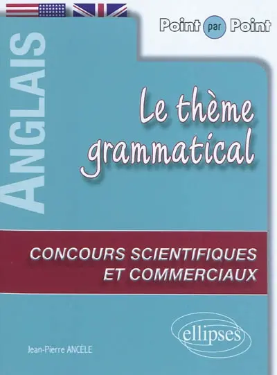 Le thème grammatical anglais aux concours scientifiques et commerciaux