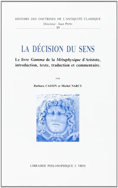 La décision du sens : le livre Gamma de la Métaphysique d'Aristote