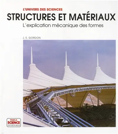 Structures et matériaux : l'explication mécanique des formes