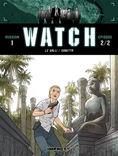 Watch : mission 1. Vol. 2-2. Enfants tigres